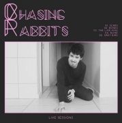 Chasing Rabbits (Live Sessions)