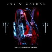 Capa do Álbum "Blues da Encruzilhada do Tempo", de Julio Caldas