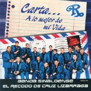 Capa do Álbum "Carta... A Lo Mejor De Mi Vida", de Banda El Recodo De Cruz Lizárraga