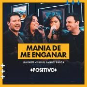 Capa do Single/EP "Mania de Me Enganar (part. João Bosco & Vinícius) (Ao Vivo) ", de Rayane & Rafaela
