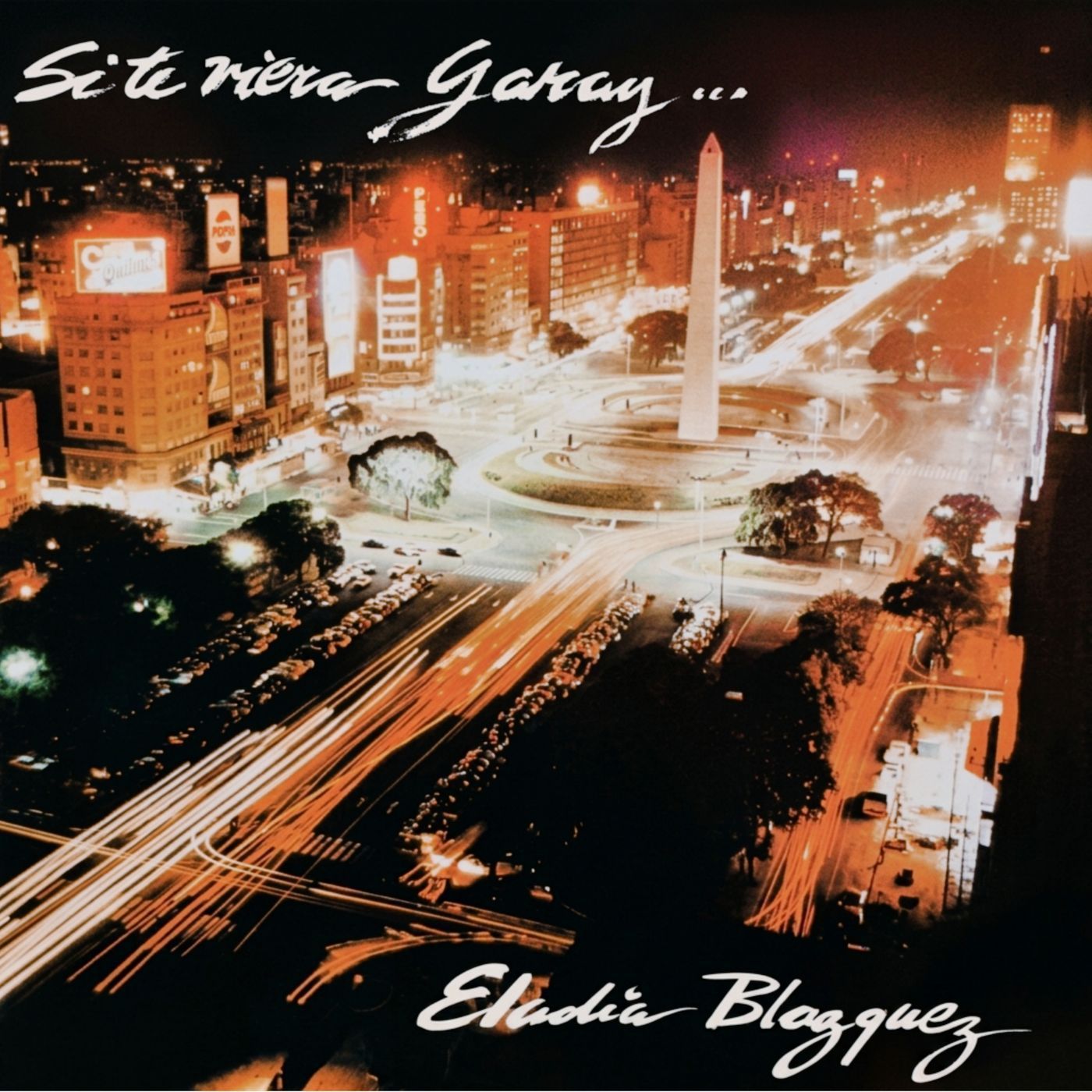Capa do álbum "Si Te Viera Garay...", de Eladia Blázquez