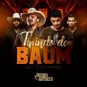 Tinindo de Baum (part. Léo & Raphael)}