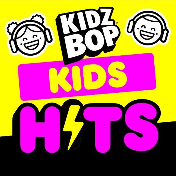 Kids Hits | Álbum de Kidz Bop Kids - LETRAS.COM
