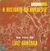 A História do Nordeste Na Voz de Luiz Gonzaga