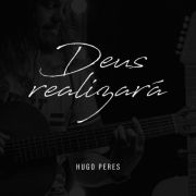 Deus Realizará}