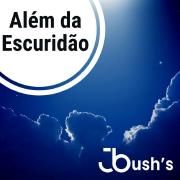 Portada de Álbum "Além da Escuridão", de JBush's