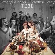 Lonely Queen's Liberation Party}