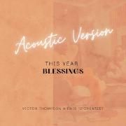 This Year (Blessings) (Acoustic Remix)}