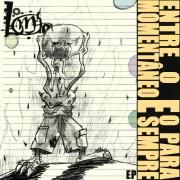 Portada de Sencillo/EP "2012 - Entre o Momentâneo e o Para Sempre (EP)", de Lomaga