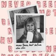 Never Been Hurt Before
