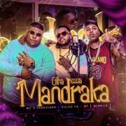 Olha Essa Mandraka (part. MC GP e Vulgo FK)