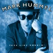 Portada de Álbum "Feel Like Rockin'", de Mark Hummel