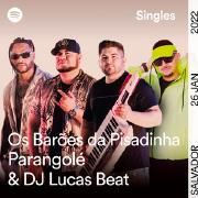 Não Que Eu Vá (Spotify Singles) (part. Parangolé e DJ Lucas Beat)