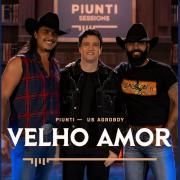 Portada de Sencillo/EP "Velho Amor (part. Us Agroboy)", de Piunti