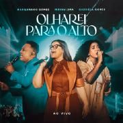 Olharei Para o Alto (part. Gabriela Gomes e Marquinhos Gomes)}