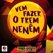 Vem Fazer o Trem Neném}