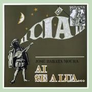 Capa do Álbum "Ai Se a Lua...", de José Barata-Moura