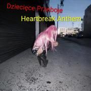 Heartbreak Anthem}