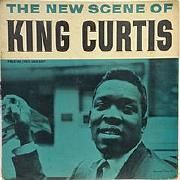 The New Scene Of King Curtis}