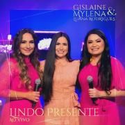 Lindo Presente (part. Gislaine e Mylena) (Ao Vivo)