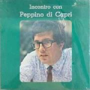 Incontro Con Peppino Di Capri}