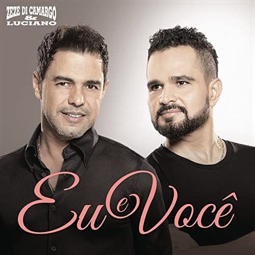 Zeze Di Camargo & Luciano: Duas Horas de Sucessos - Ao Vivo