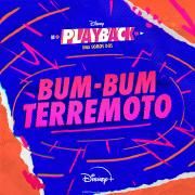 Bum bum, terremoto (De "Playback: Una Somos Dos" Disney+)