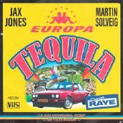 Tequila (Jax Jones & Martin Solveig Present Europa)