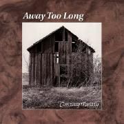 Away Too Long }