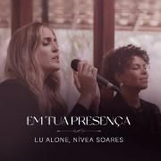 Em Tua Presença (part. Lu Alone)