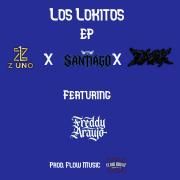 Los Lokitos (part. Z uno, Zaak y Santiago)}