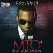 Don Omar Presents MTO²: New Generation}