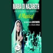 Maria di Nazareth: Una Storia Che Continua (il Musical)}