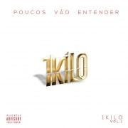 Portada de Álbum "Poucos Vão Entender, Vol. 1", de 1Kilo