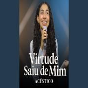 Virtude Saiu de Mim (Acústico)}
