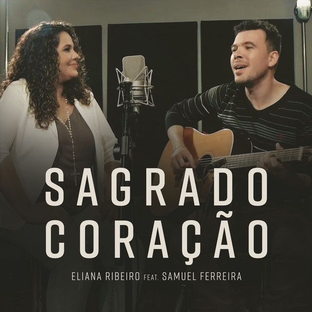 Sagrado Coração | Single De Eliana Ribeiro - LETRAS.COM