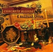 Recollection : The Best of Concrete Blonde}
