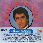 Cover for Album "Seleção de Ouro - Vol. 2" by Ângelo Máximo