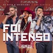 Foi Intenso (Ao Vivo) (part. Zé Neto e Cristiano)}