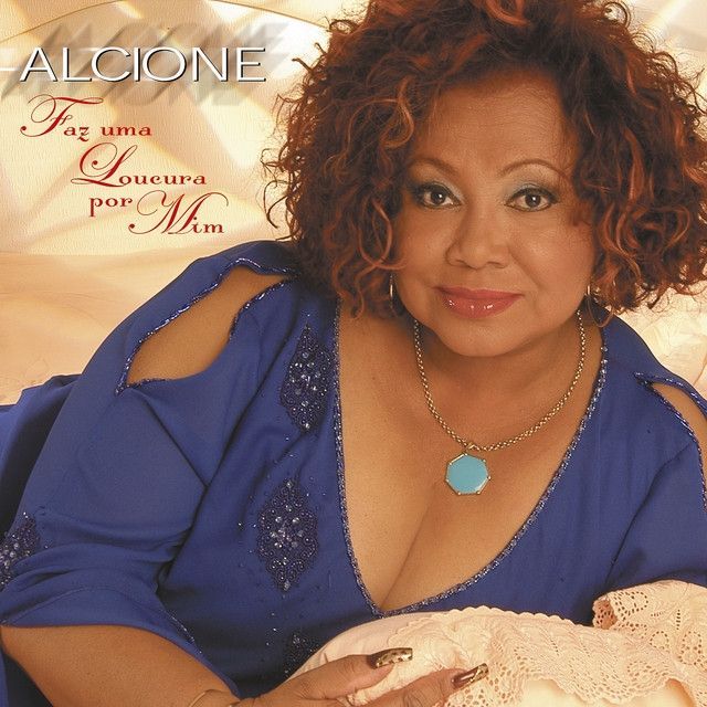 Capa do álbum "Faz Uma Loucura Por Mim", de Alcione