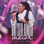 Portada de Sencillo/EP "Vai Ser Ainda Maior (Ao Vivo)", de Suellen Brum