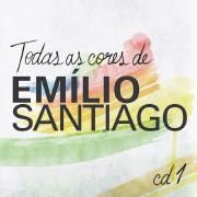 Todas As Cores de Emilio Santiago