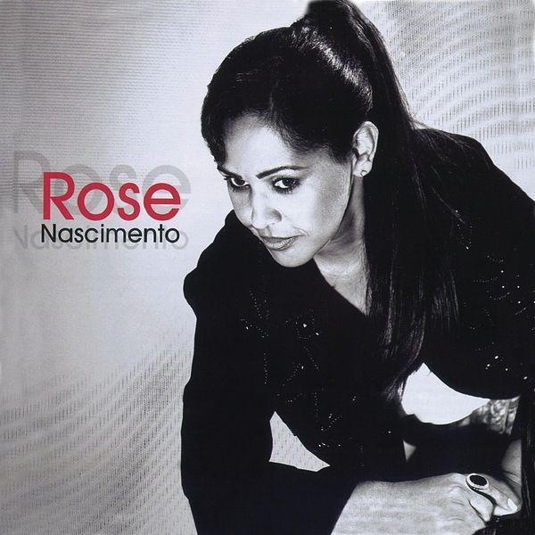Rose Nascimento | 31 álbuns da Discografia no LETRAS.MUS.BR