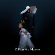 O Final É o Mesmo (part. Iza Sabino)