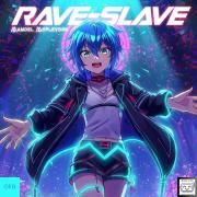 Rave-Slave}