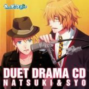 Duet Drama CD: Natsuki & Syo