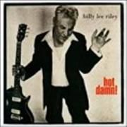 Capa do Álbum "Hot Damn!", de Billy Lee Riley