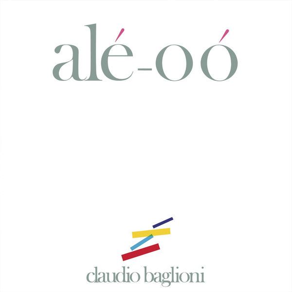 Alé-oó | Álbum de Claudio Baglioni - LETRAS.MUS.BR