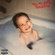 Tell Me About Tomorrow (Deluxe)