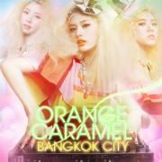 Portada de Sencillo/EP "Bangkok City", de Orange Caramel